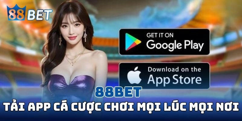 88BET - Trang Chủ Nhà Cái 88BET.COM Chính Thức Không Bị Chặn Tải ứng dụng để tham gia cá cược bất cứ lúc nào